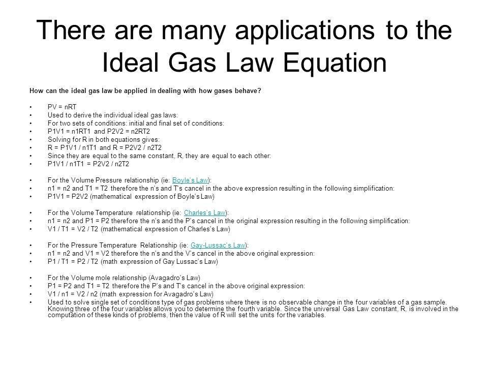 Gas Laws M L Watson An Ideal Is Defined As One In Which All There Are Many Applications To The Ideal Gas Law Equation How Can