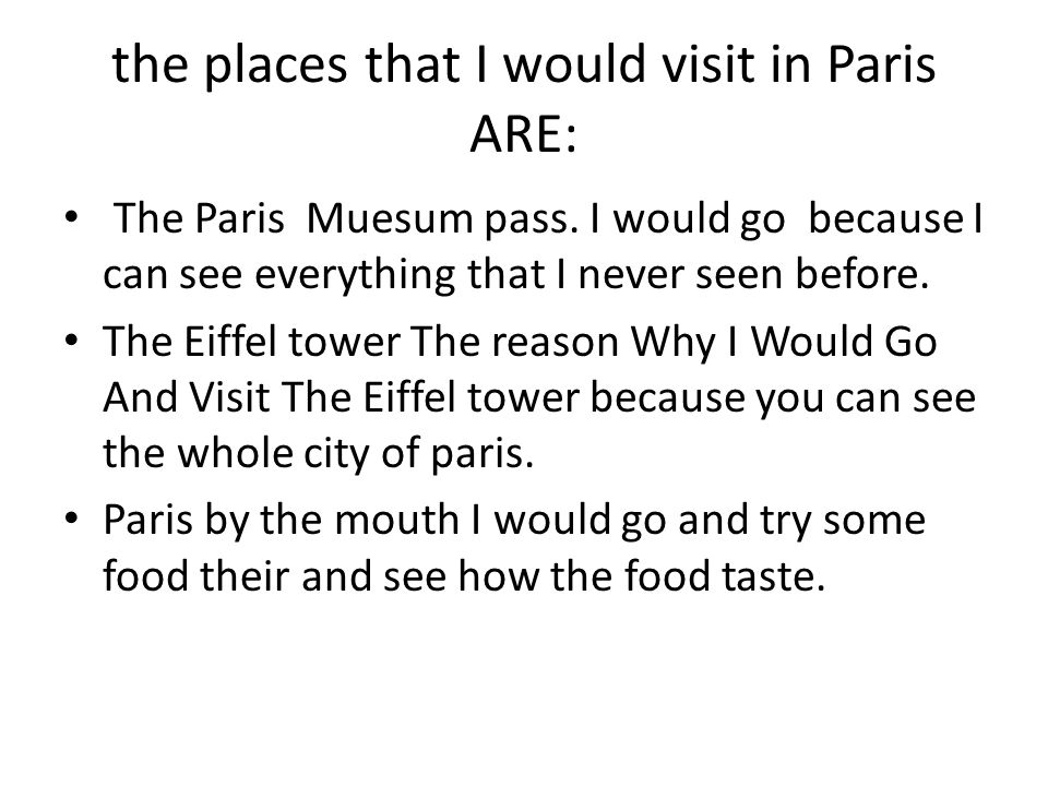 the places that I would visit in Paris ARE: The Paris Muesum pass.