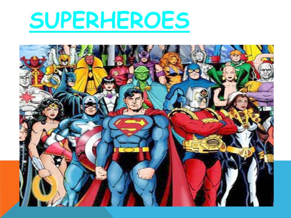 SUPERHEROES