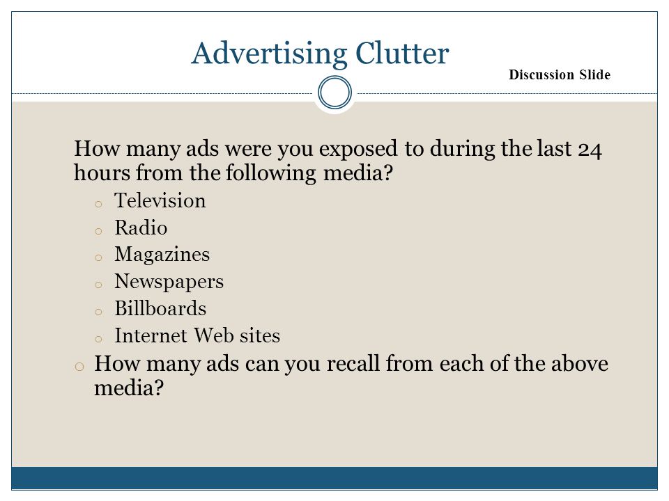 Advertising Clutter How many ads were you exposed to during the last 24 hours from the following media.
