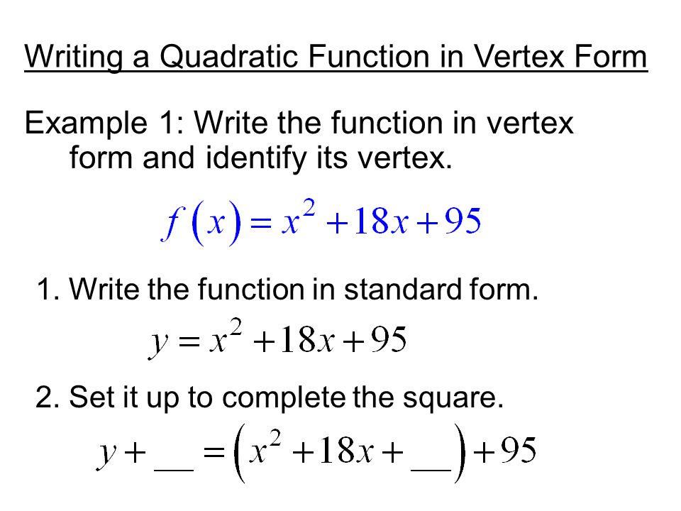 write in vertex form essay help how to put a quadratic function into vertex form