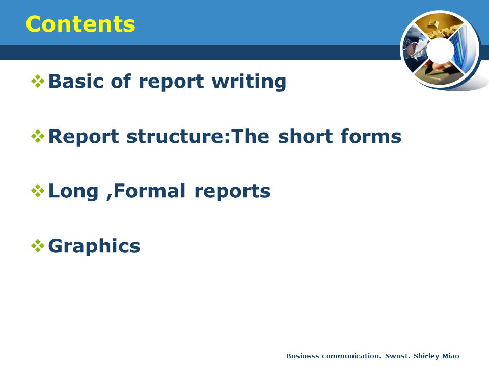 Why are formal reports written in business
