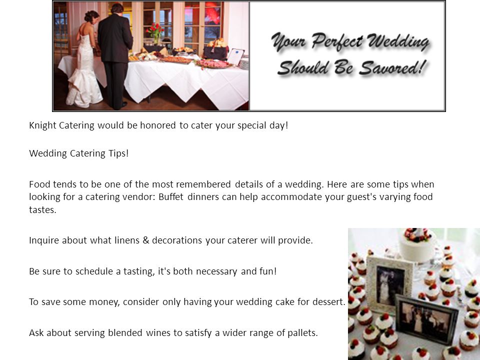 Getting Married. Knight Catering would be honored to cater your special day.