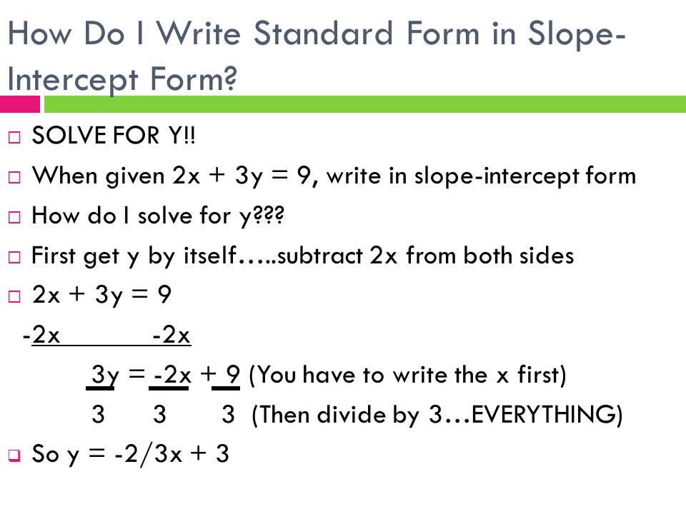 Write the equation ?x 3y = 6 in slope intercept form?