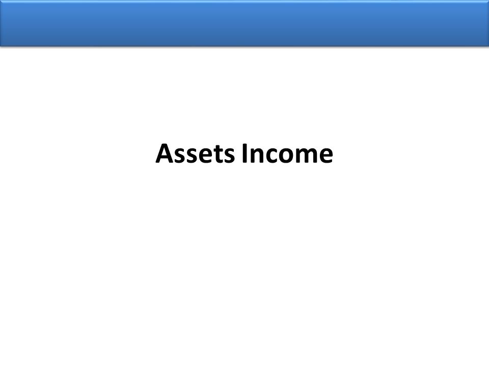 Assets Income