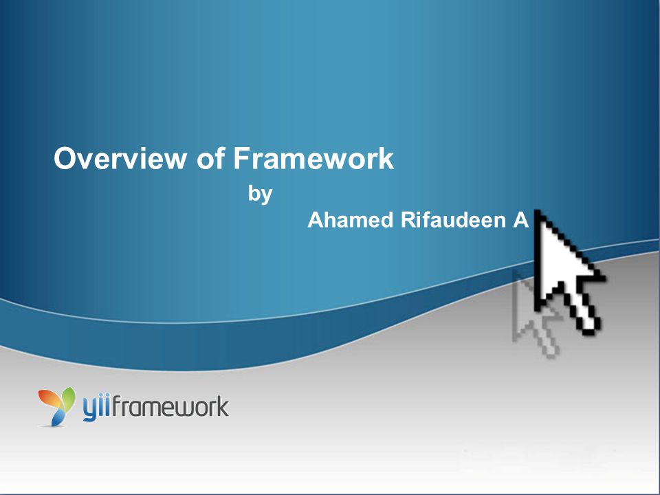 Overview of Framework by Ahamed Rifaudeen A