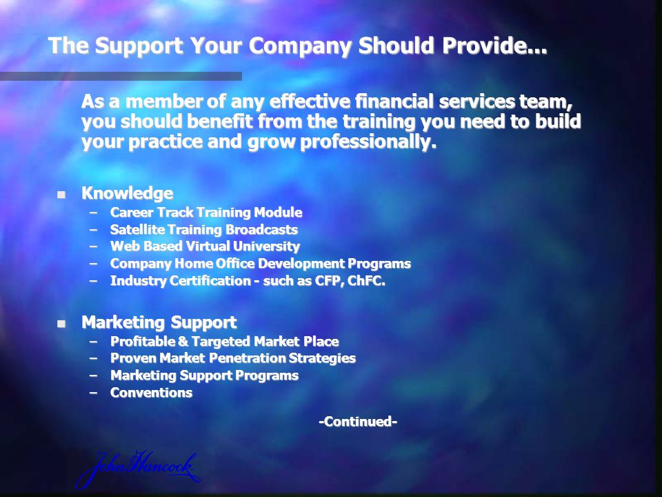 The Support Your Company Should Provide...