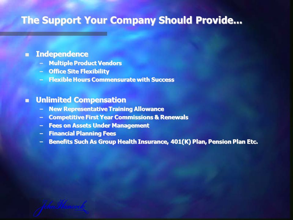 The Support Your Company Should Provide...