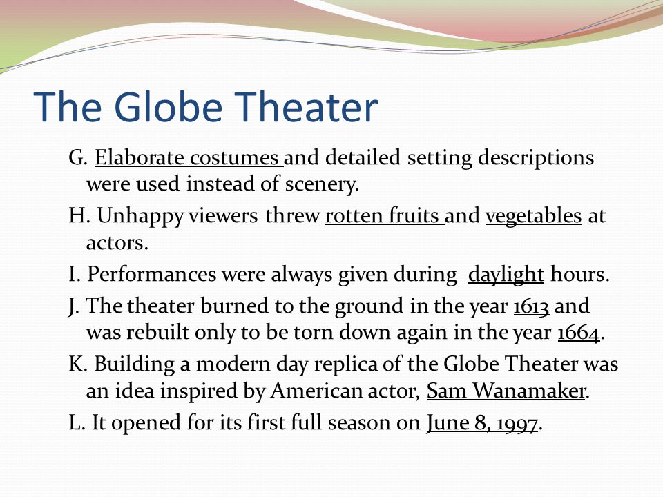 The Globe Theater G.