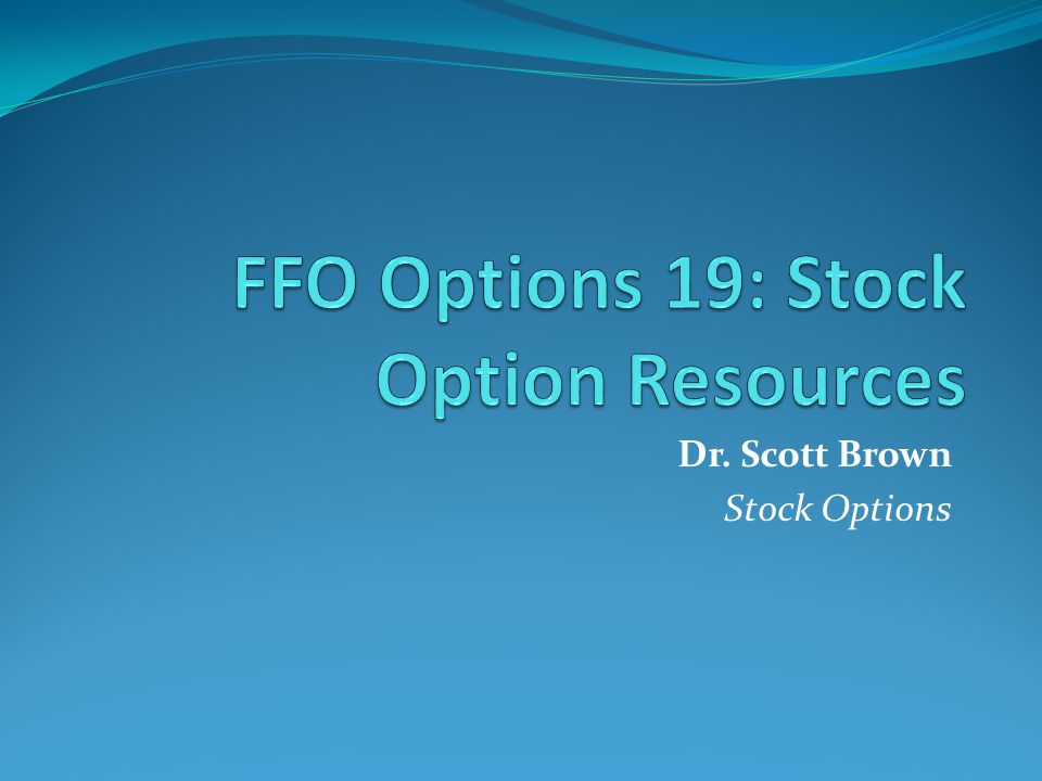 Dr. Scott Brown Stock Options