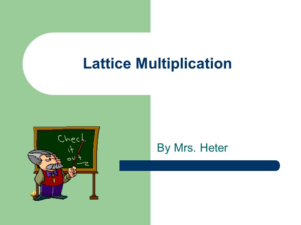 Do Now Order the following fractions from least to greatest: ½, 1/8, 1/3, 1/9 2/3, 1/6, 3/6, 2/5, 4/7 Homework: lattice multiplication worksheet