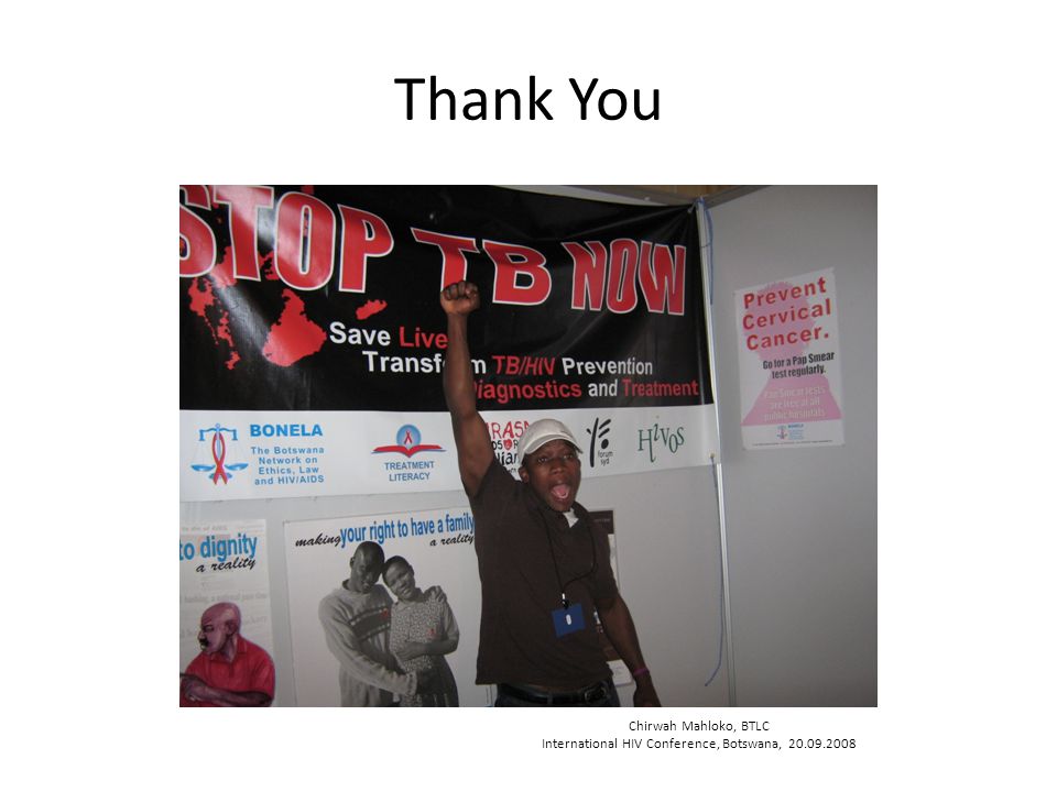 Thank You Chirwah Mahloko, BTLC International HIV Conference, Botswana,
