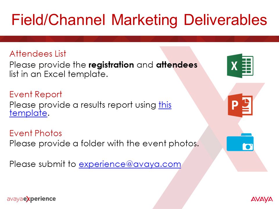 Field/Channel Marketing Deliverables Attendees List Please provide the registration and attendees list in an Excel template.