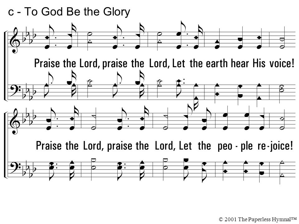 Praise the Lord, praise the Lord, Let the earth hear His voice.