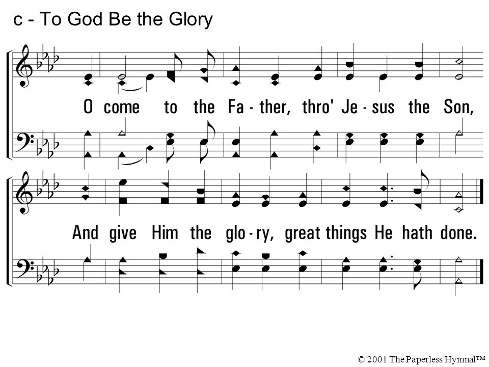 c - To God Be the Glory © 2001 The Paperless Hymnal™