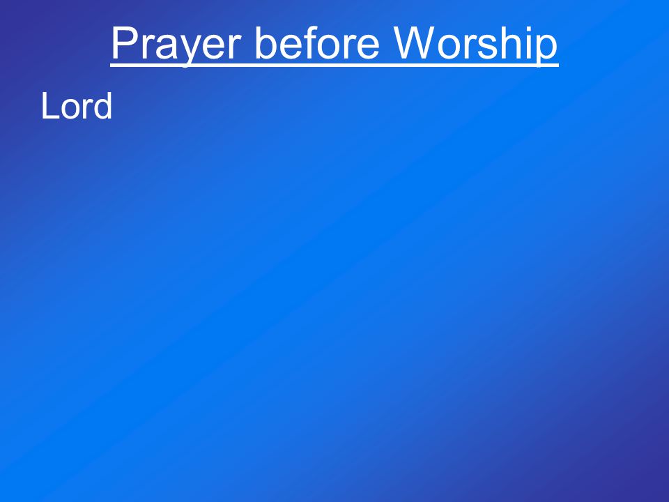 Prayer before Worship Lord