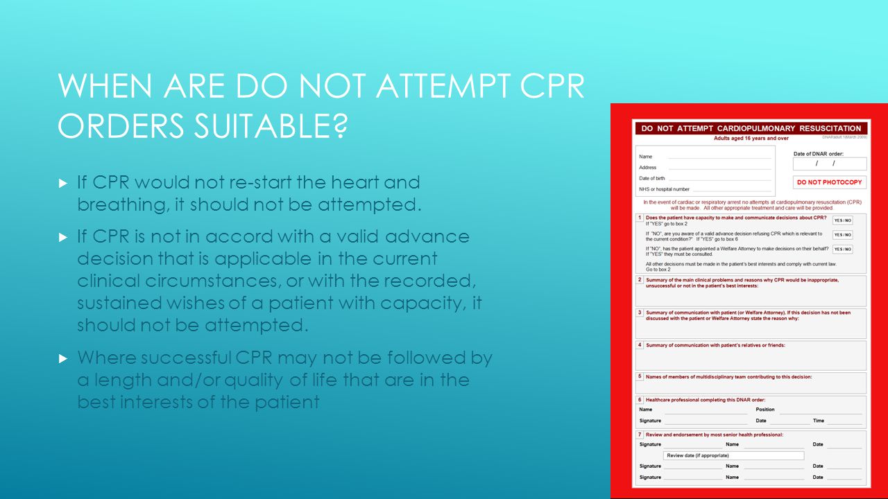 WHEN ARE DO NOT ATTEMPT CPR ORDERS SUITABLE.