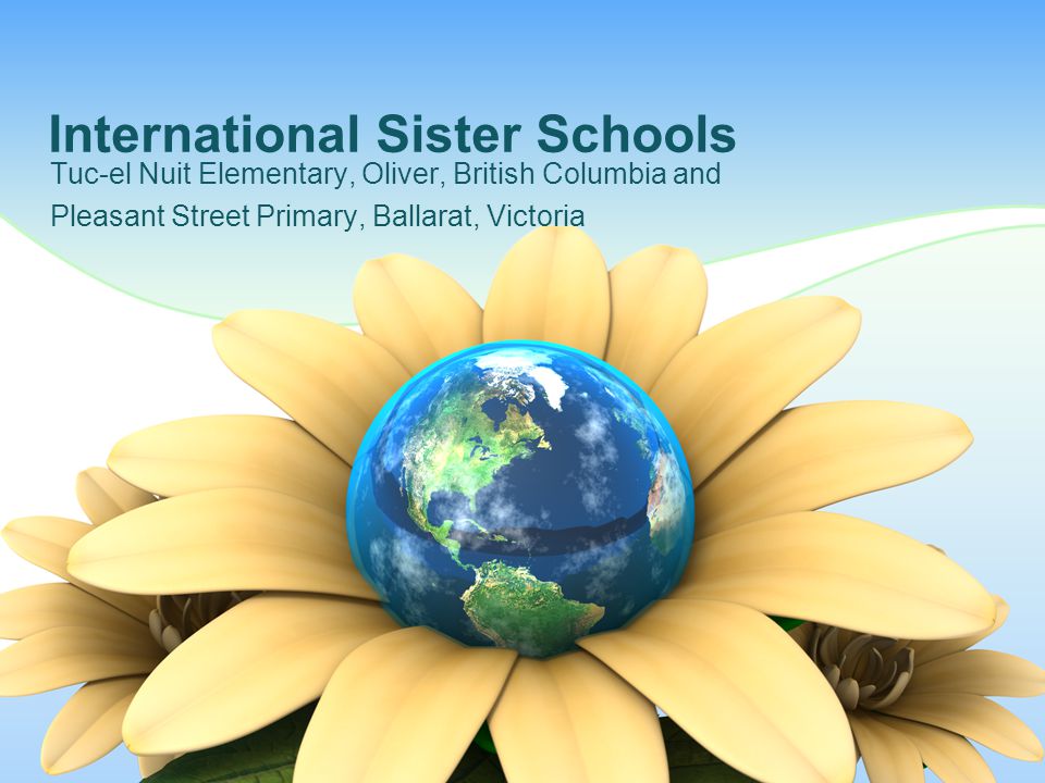 International Sister Schools Tuc-el Nuit Elementary, Oliver, British Columbia and Pleasant Street Primary, Ballarat, Victoria