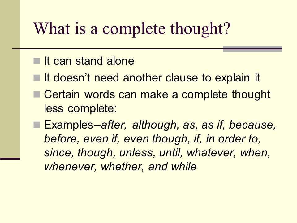 What is a complete thought.