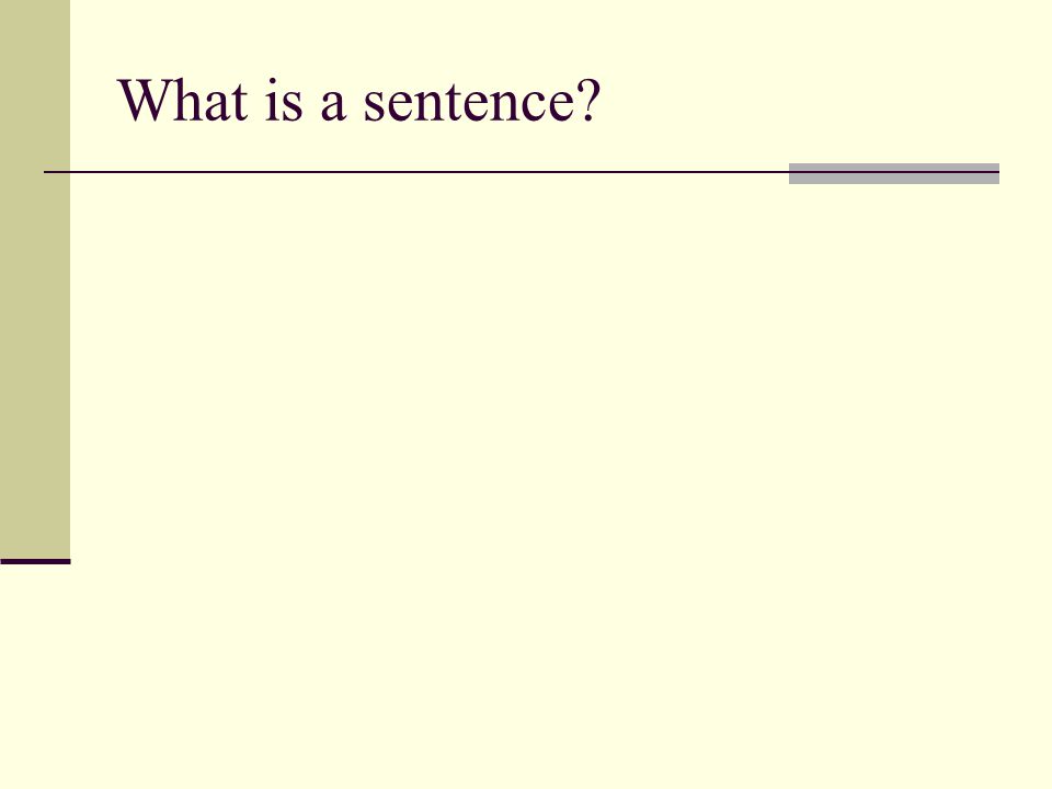 What is a sentence