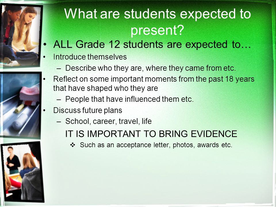 What are students expected to present.