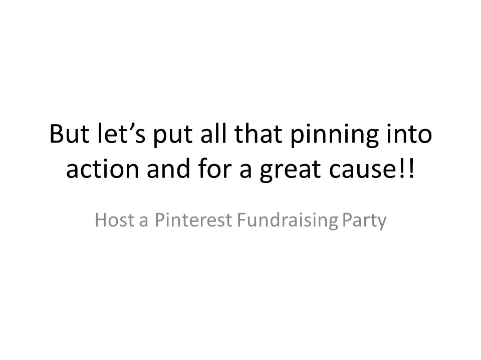 But let’s put all that pinning into action and for a great cause!.
