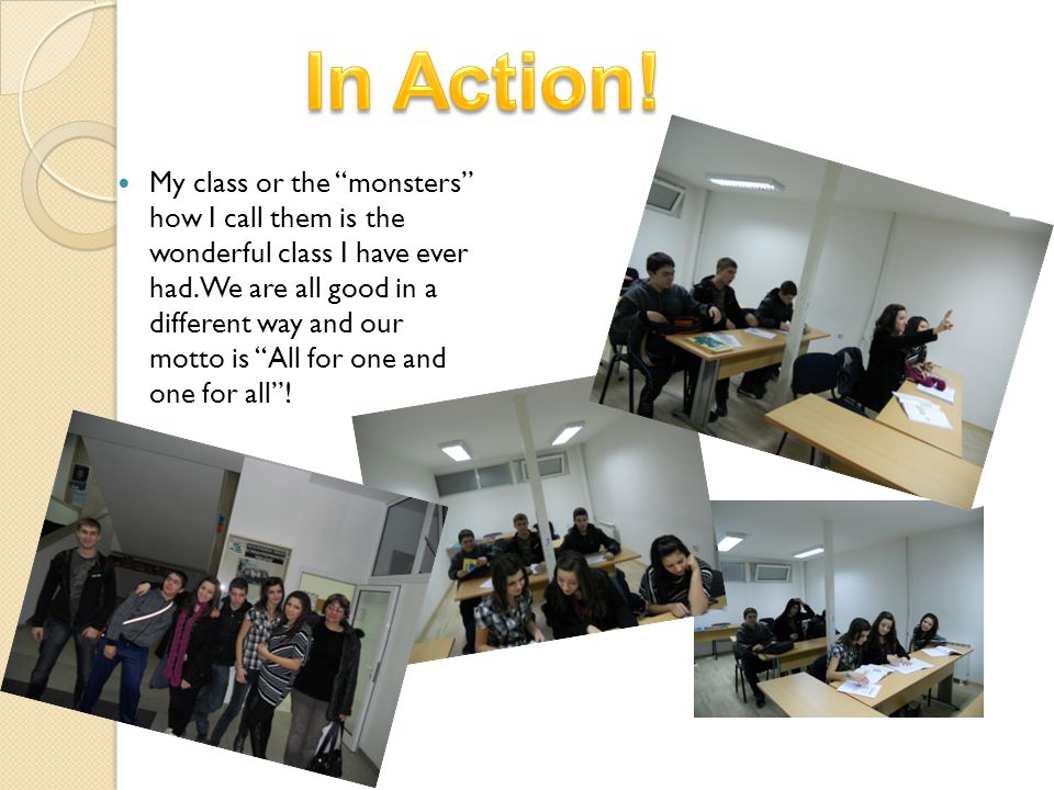 My class or the monsters how I call them is the wonderful class I have ever had.