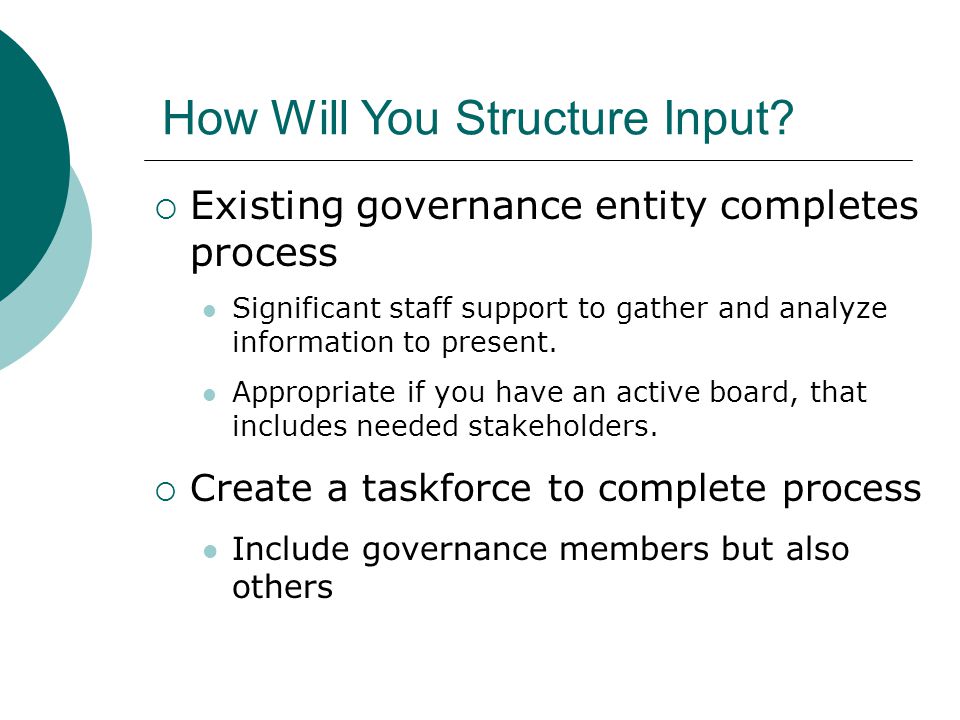 How Will You Structure Input.