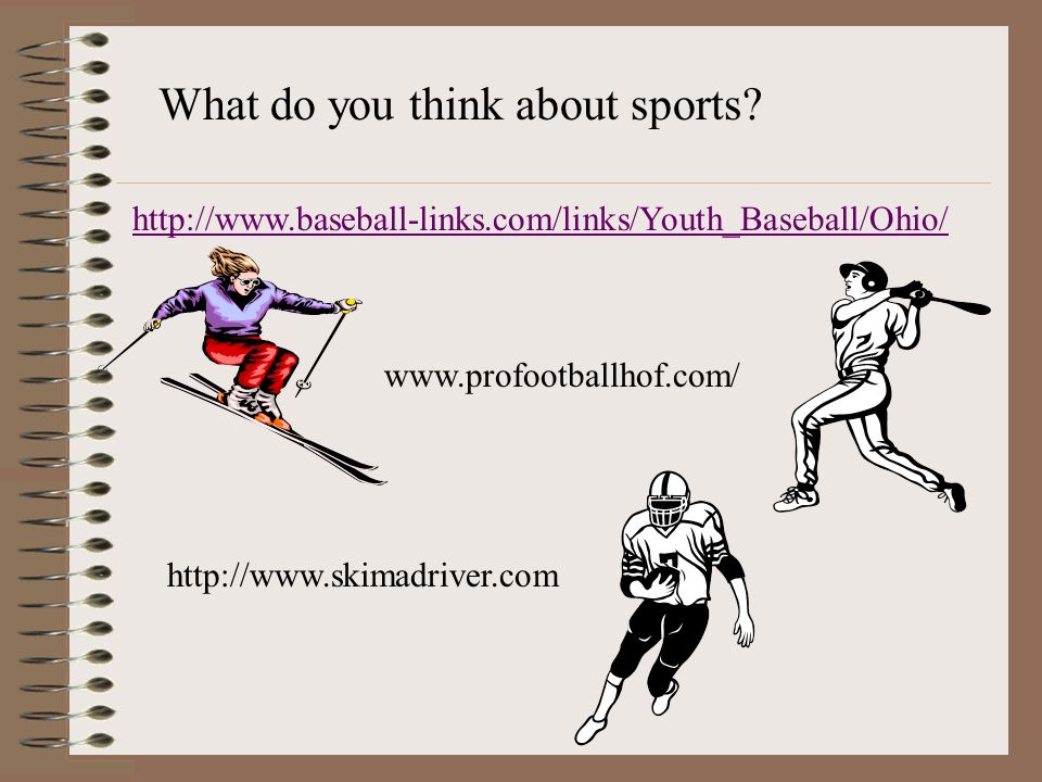 What do you think about sports.