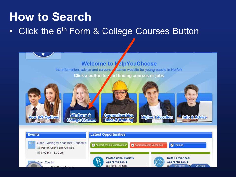 How to Search Click the 6 th Form & College Courses Button