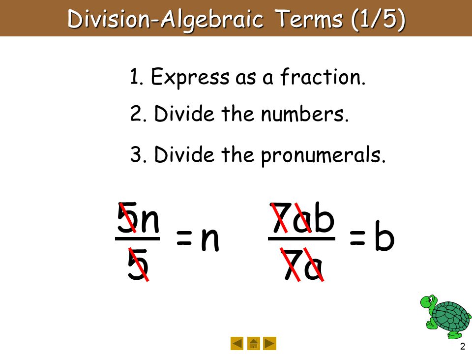 2 Division-Algebraic Terms (1/5) 1. Express as a fraction.