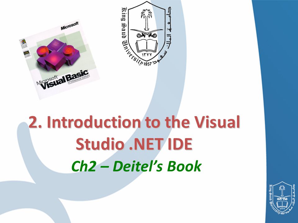 2. Introduction to the Visual Studio.NET IDE 2.