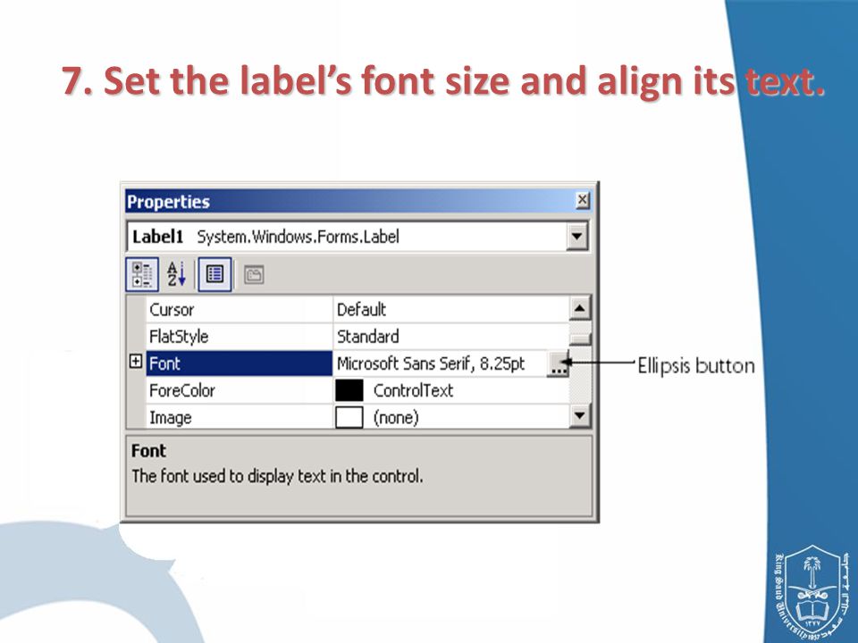 7. Set the label’s font size and align its text.