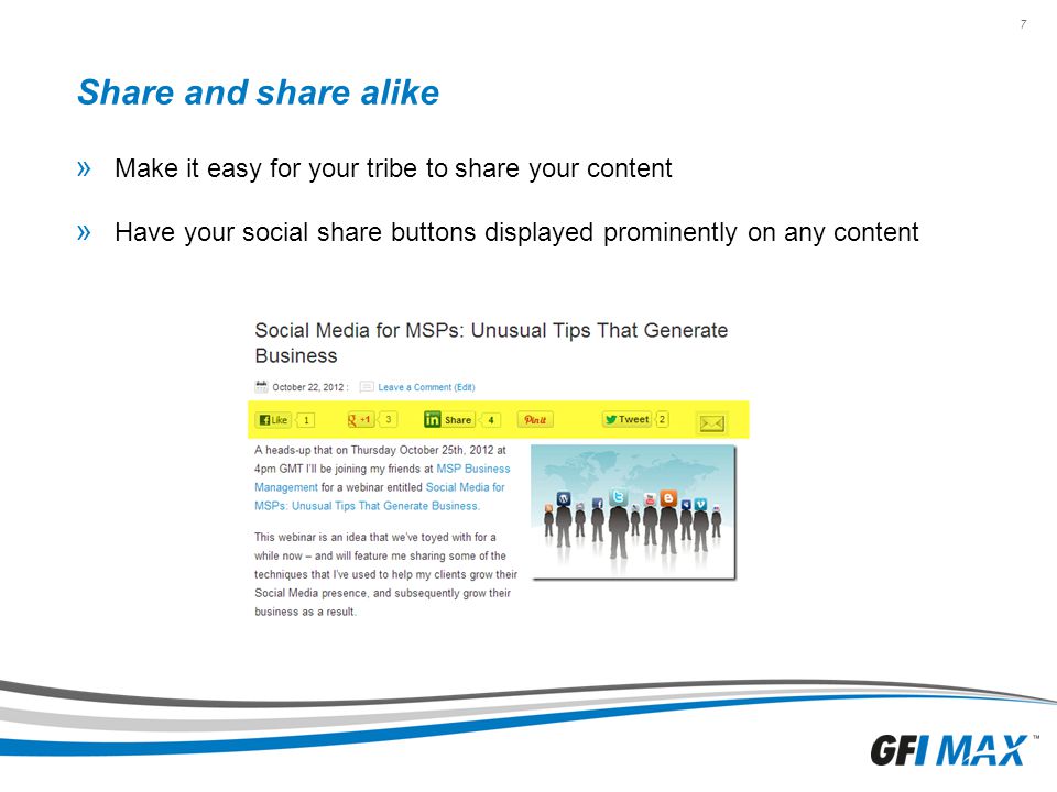 7 Share and share alike » Make it easy for your tribe to share your content » Have your social share buttons displayed prominently on any content