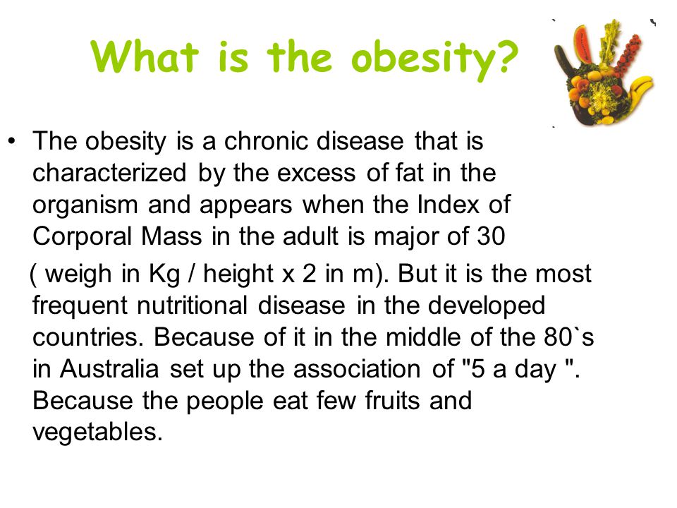 What is the obesity.