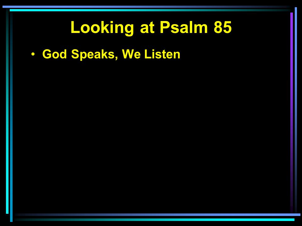God Speaks, We Listen