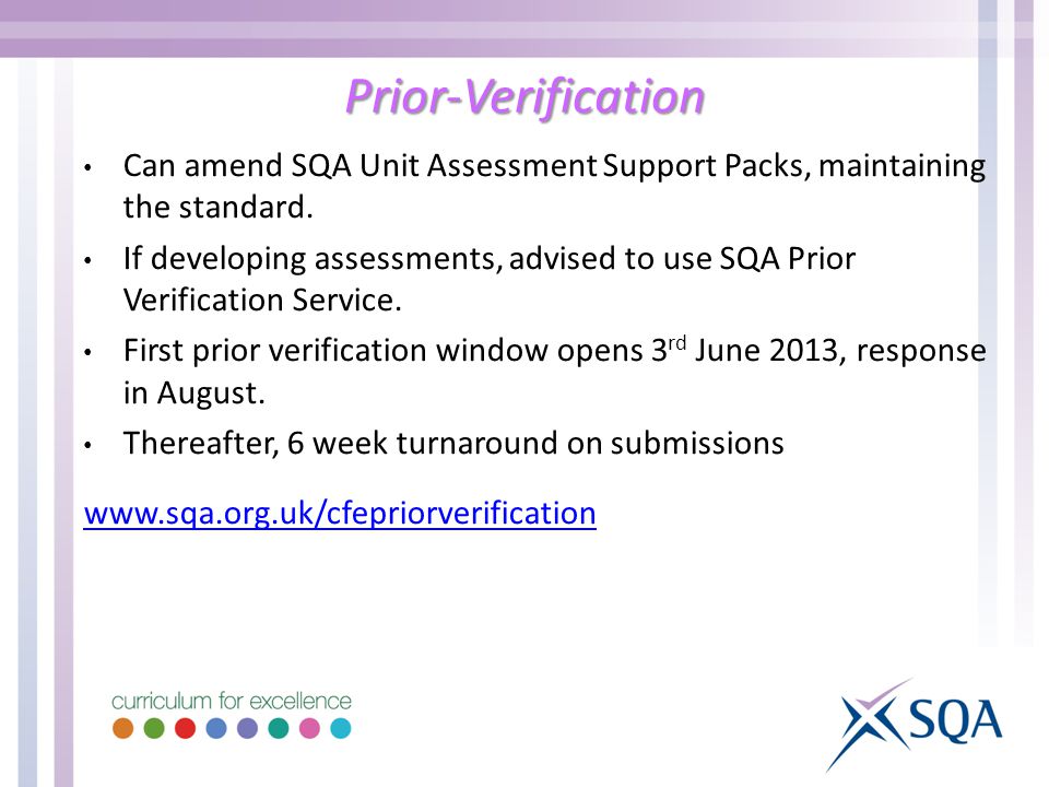 Prior-Verification Can amend SQA Unit Assessment Support Packs, maintaining the standard.