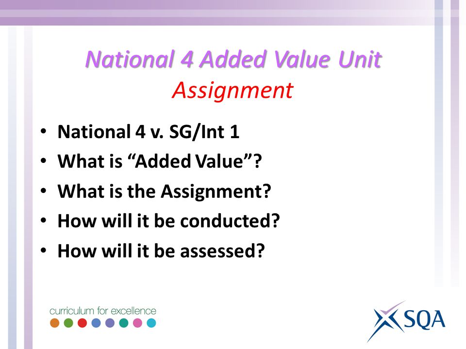 National 4 Added Value Unit National 4 Added Value Unit Assignment National 4 v.