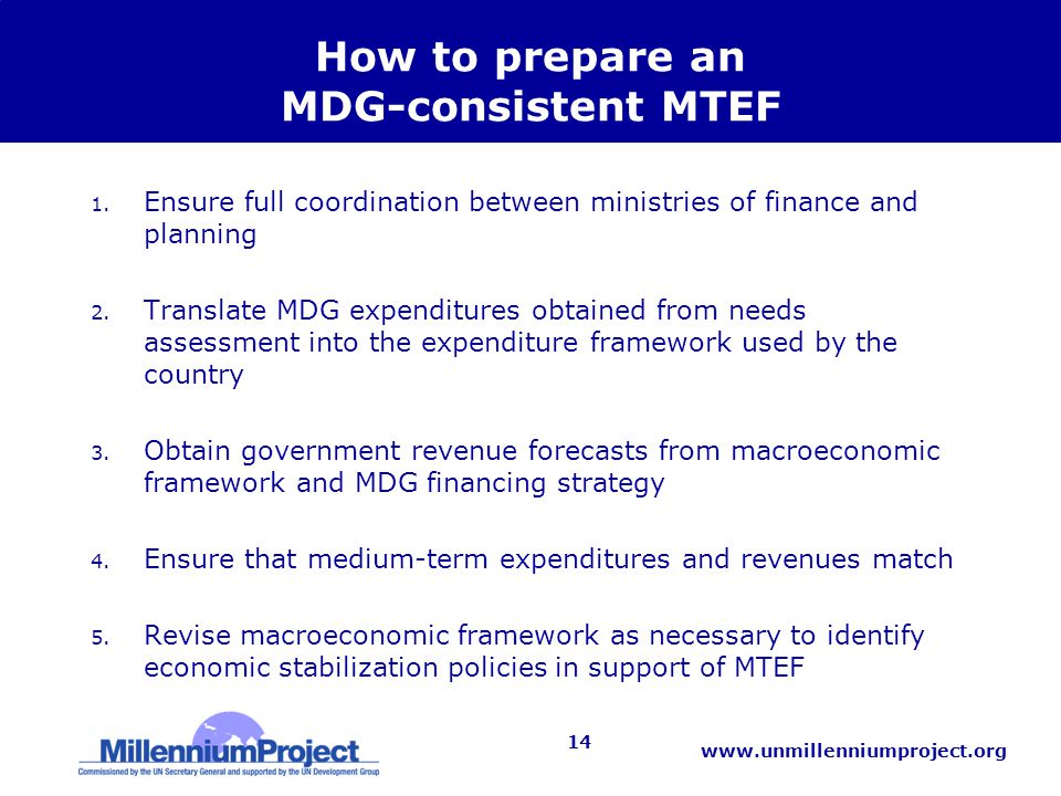 14 How to prepare an MDG-consistent MTEF 1.
