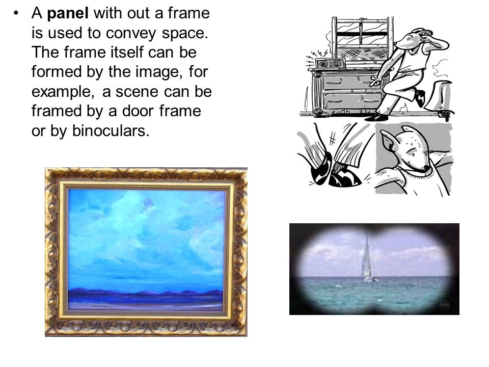 A panel with out a frame is used to convey space.