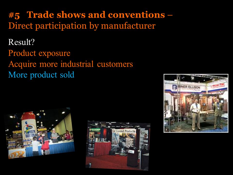 #5 Trade shows and conventions – Direct participation by manufacturer Result.