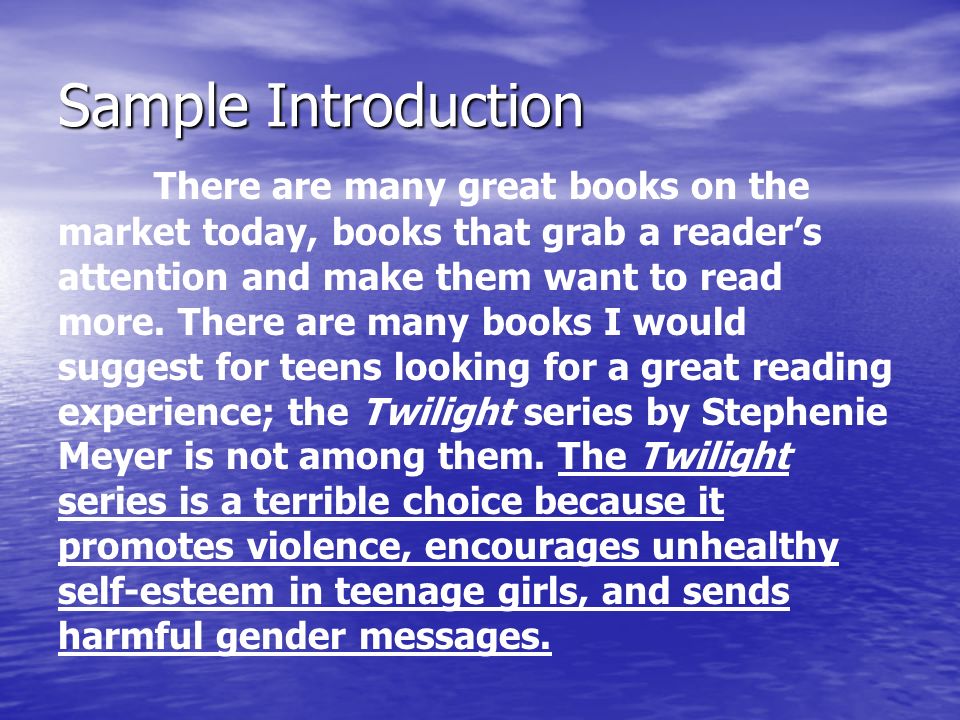 Sample Introduction There are many great books on the market today, books that grab a reader’s attention and make them want to read more.