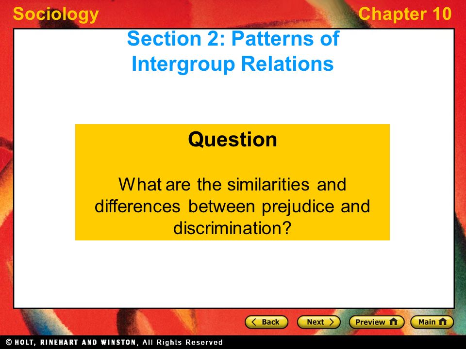 SociologyChapter 10 Question What are the similarities and differences between prejudice and discrimination.