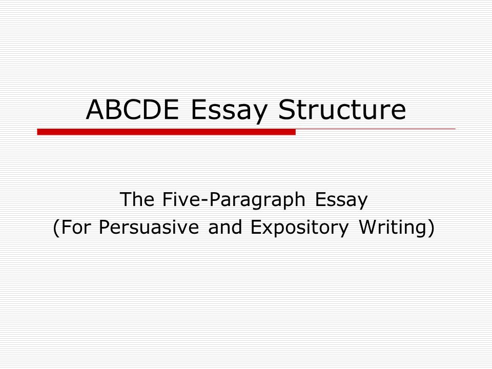 Writing five paragraph persuasive essay