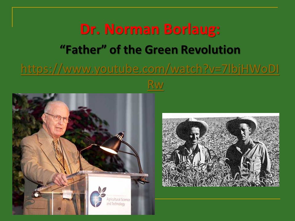 B. Why The Green Revolution.