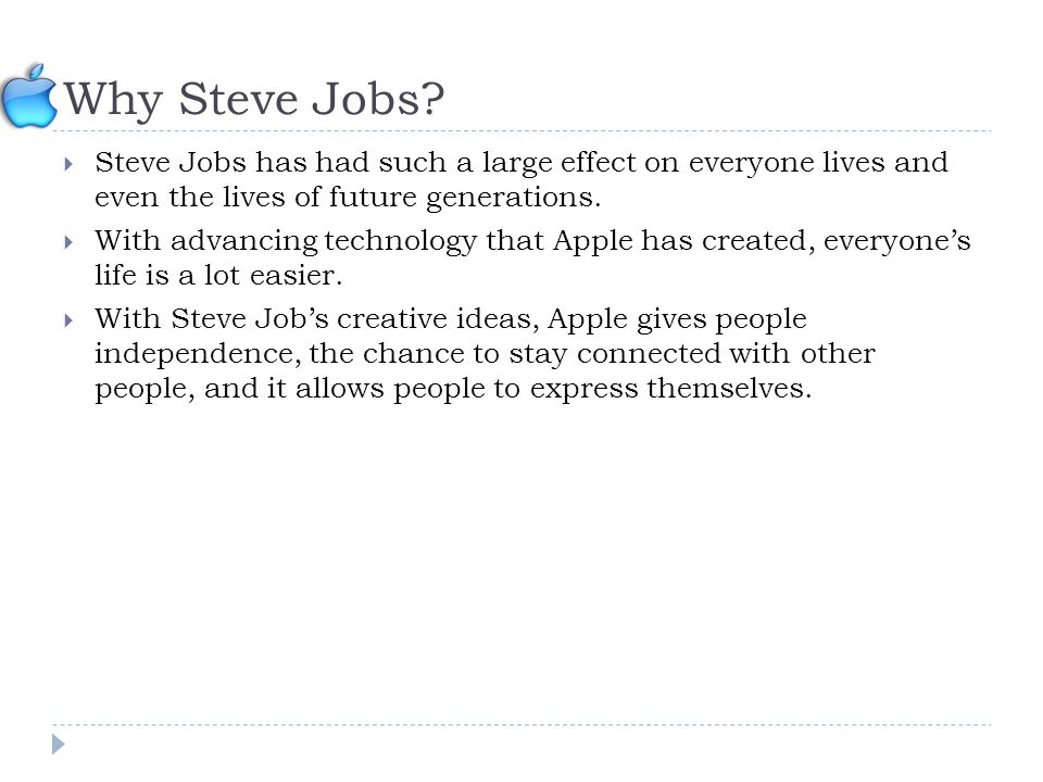 Why Steve Jobs.