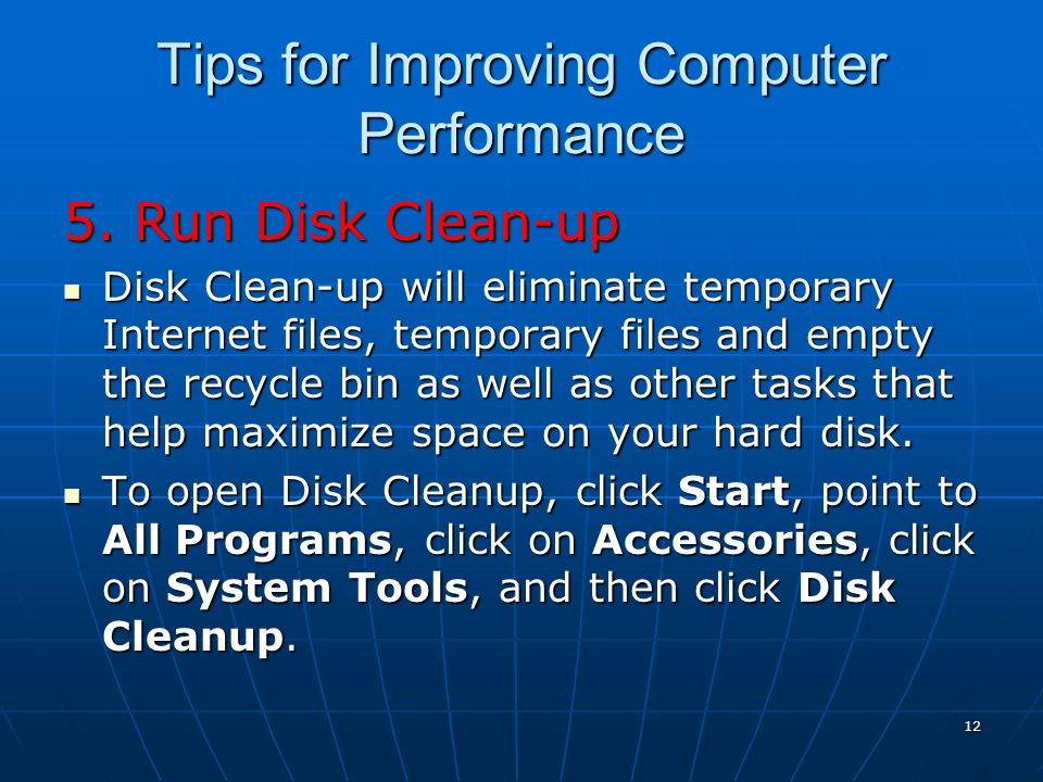 12 Tips for Improving Computer Performance 5.