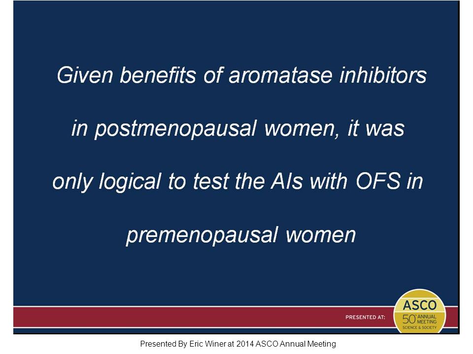 Slide 25 Presented By Eric Winer at 2014 ASCO Annual Meeting