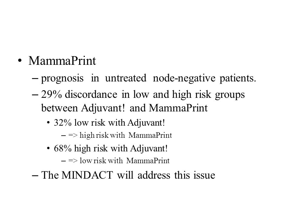 MammaPrint – prognosis in untreated node-negative patients.