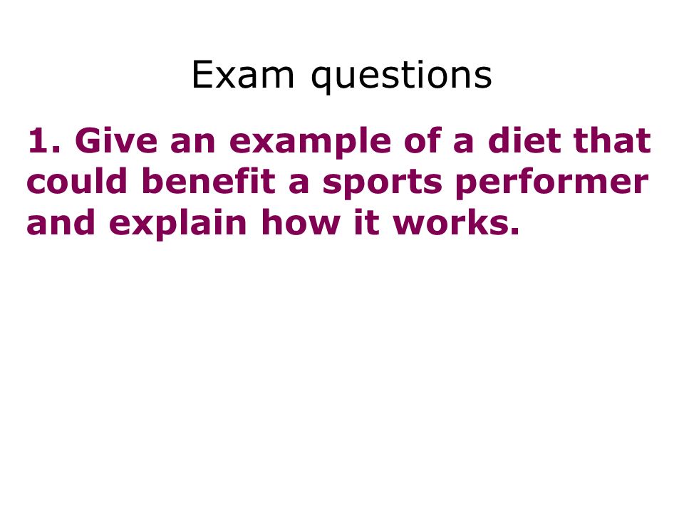 Diet 32 Exam questions 1.